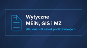 Wytyczne MEN, MZ i GiS